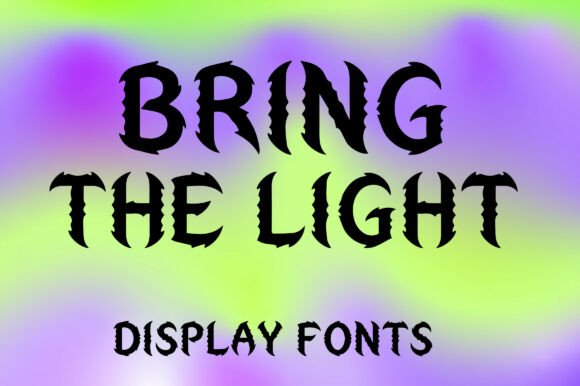 Bring the Light: A Bold Display Typeface for Edgy Brand Identities