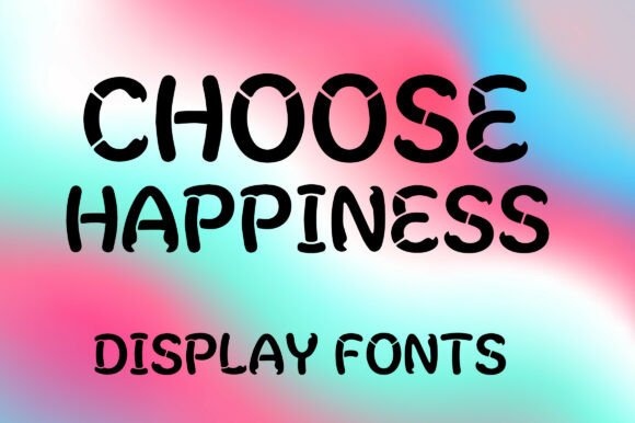 Choose Happiness: A Playful Typeface for Modern Editorial Design