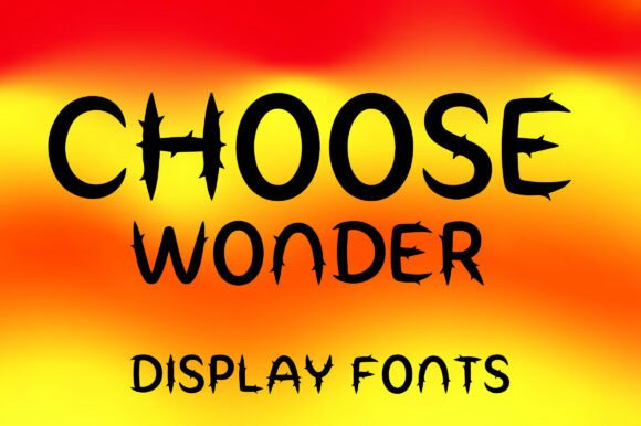 Choose Wonder: The Bold Typeface for Scroll-Stopping Campaigns
