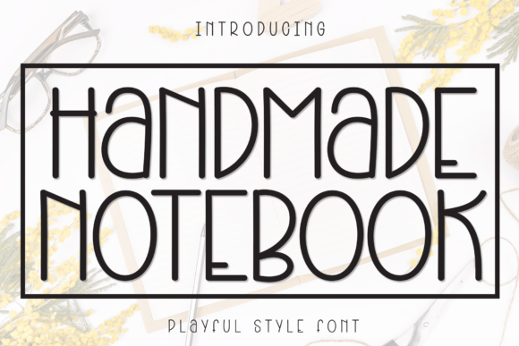 Handmade Notebook: A Cozy Display Typeface for Authentic Branding