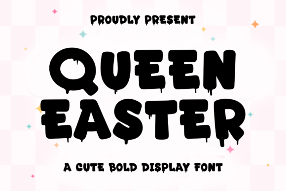 Queen Easter: The Festive Display Font for Business Branding