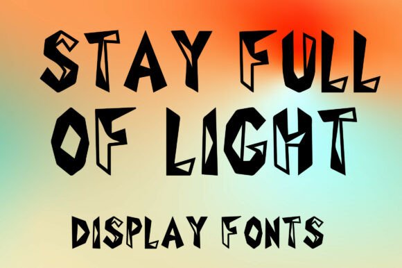 Stay Full of Light: A Bold Display Typeface for Editorial Design