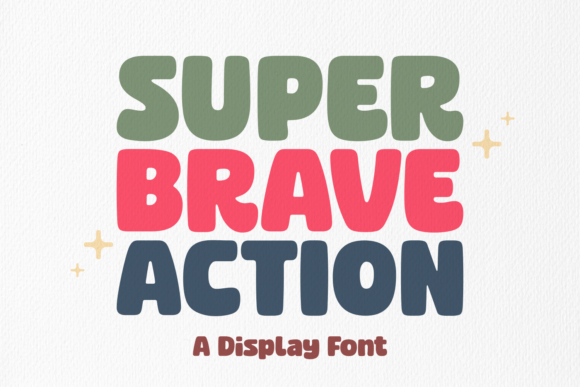 Super Brave Action: The Display Font That Powers Bold Campaigns