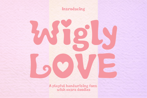Wigly Love: The Playful Display Font That Elevates Digital Branding